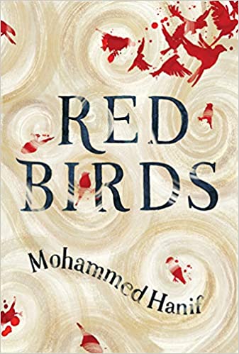 Red Birds by Mohammed Hanif book cover