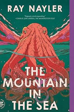 The Mountain in the Sea by Ray Nayler book cover