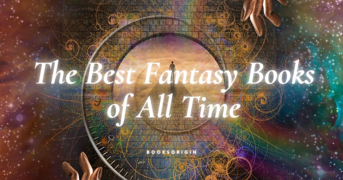 The Best Fantasy Books of All Time